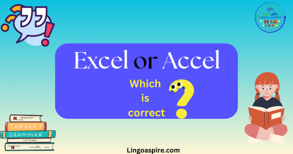 Excel or Accel