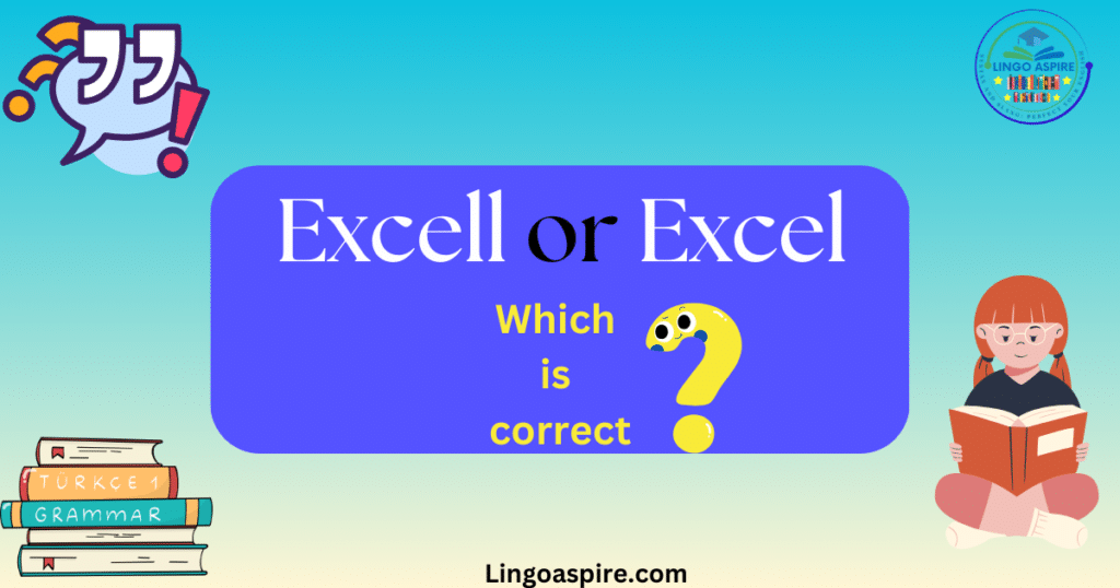 Excell or Excel