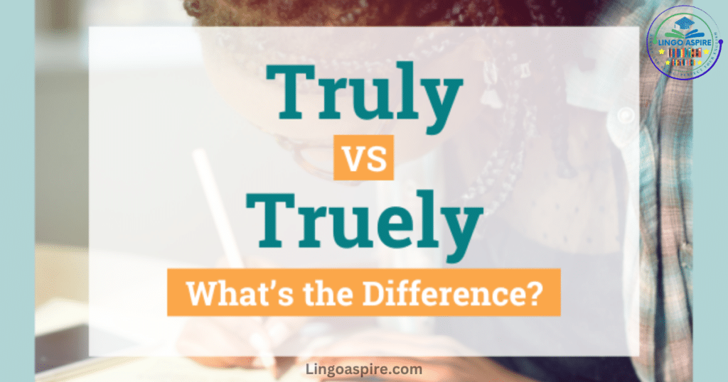 Differences between Truly or Truely