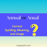 Annual or Anual: Correct Spelling, Meaning, and Usage Explained