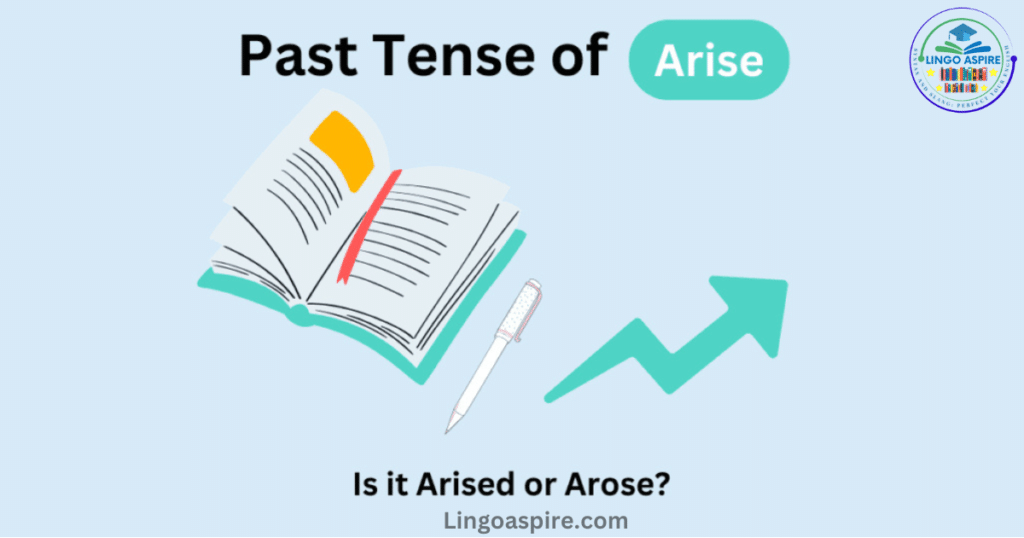 Uses of Arised or Arose