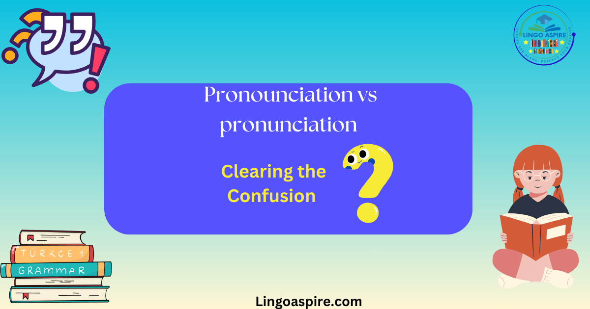 Pronounciation vs pronunciation