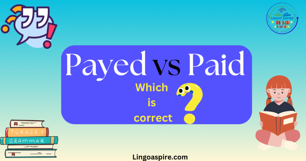 Payed vs. Paid