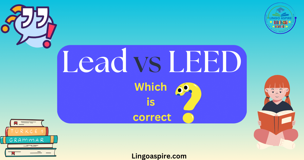 Lead vs LEED