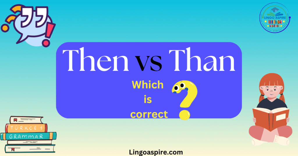 Then vs. Than