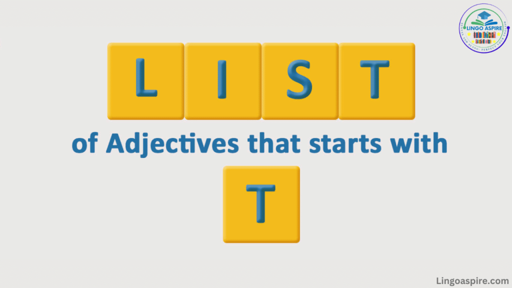 Professional & Academic Adjectives That Start With T