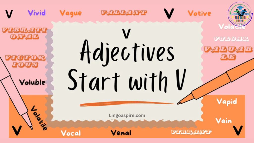 Appearance Adjectives That Start With V