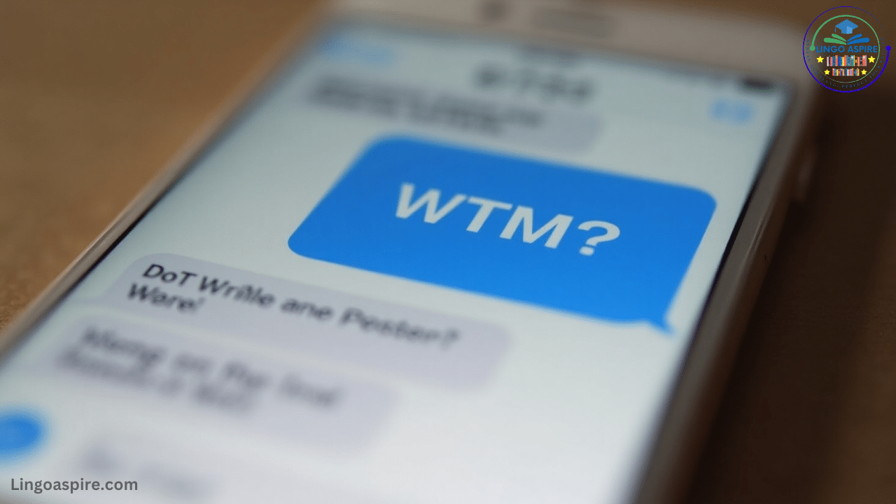 WTM Meaning? Understanding the Slang in Texting