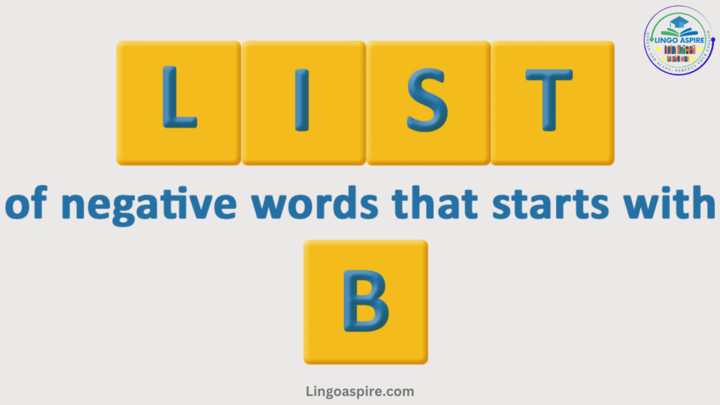 Negative Adjectives That Start with B