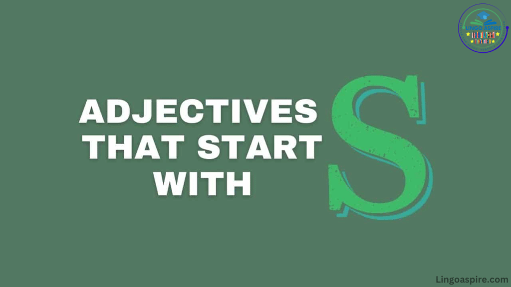 Positive Adjectives That Start with S