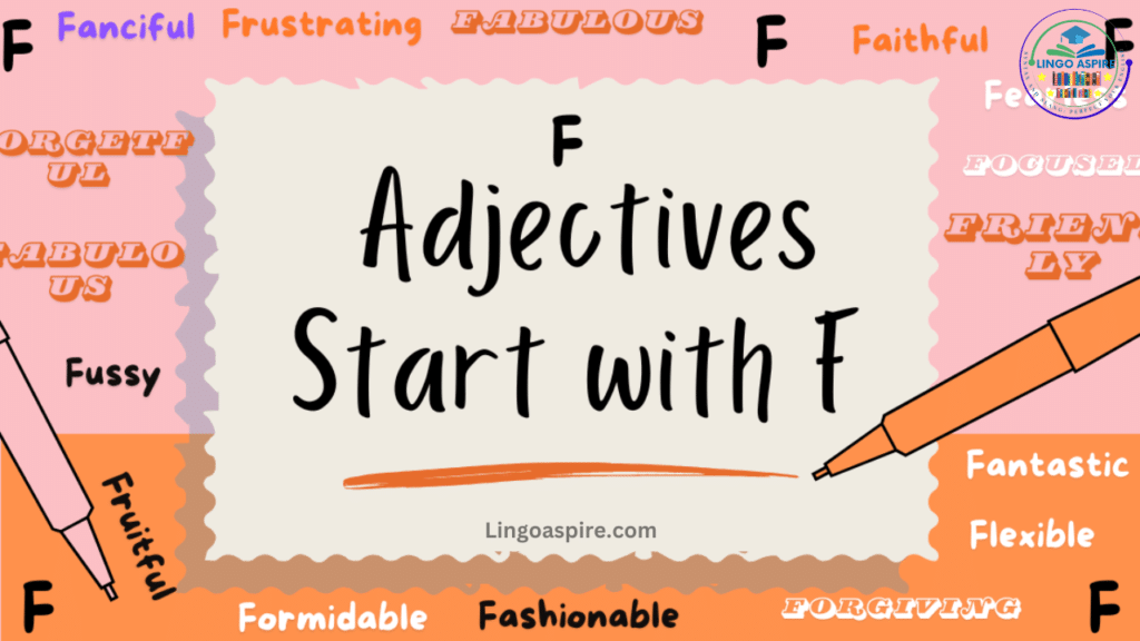 Introduction to Adjectives That Start with F