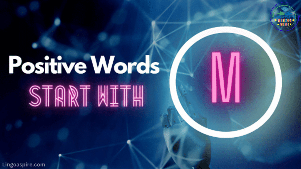 Positive Adjectives Starting with M