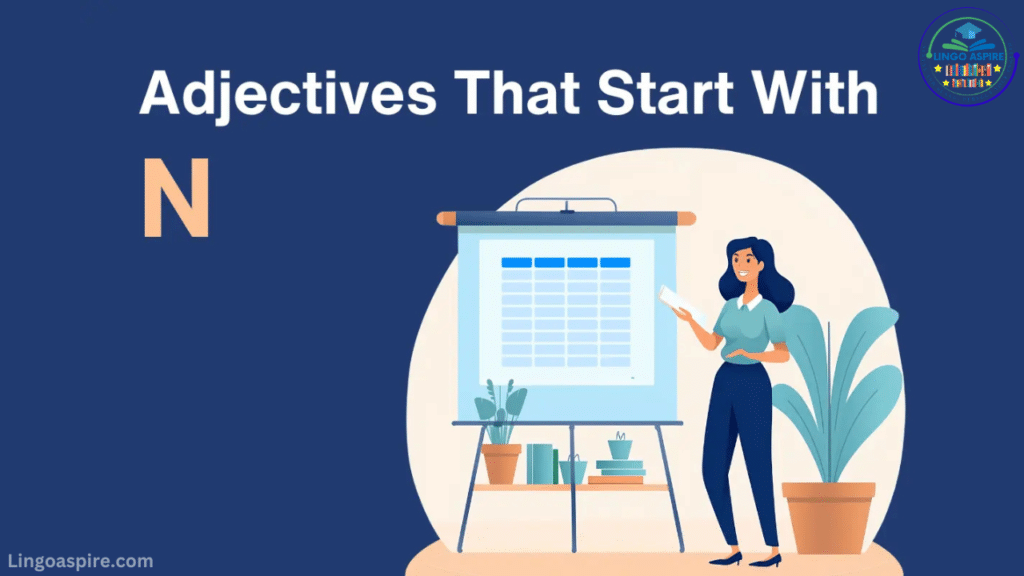 Negative Adjectives That Start With N