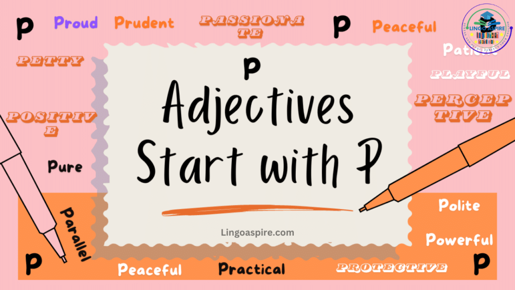 Personality Adjectives That Start With P