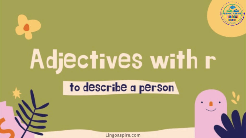 R-Adjectives to Describe a Person