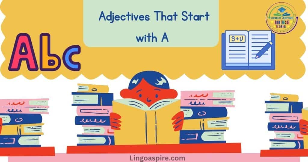 Adjectives That Start with A 