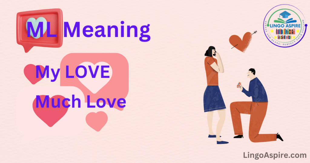 ML Meaning in Texting: From Much Love