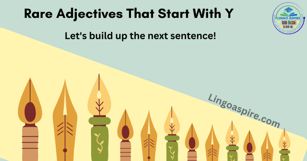 Adjectives That Start With Y