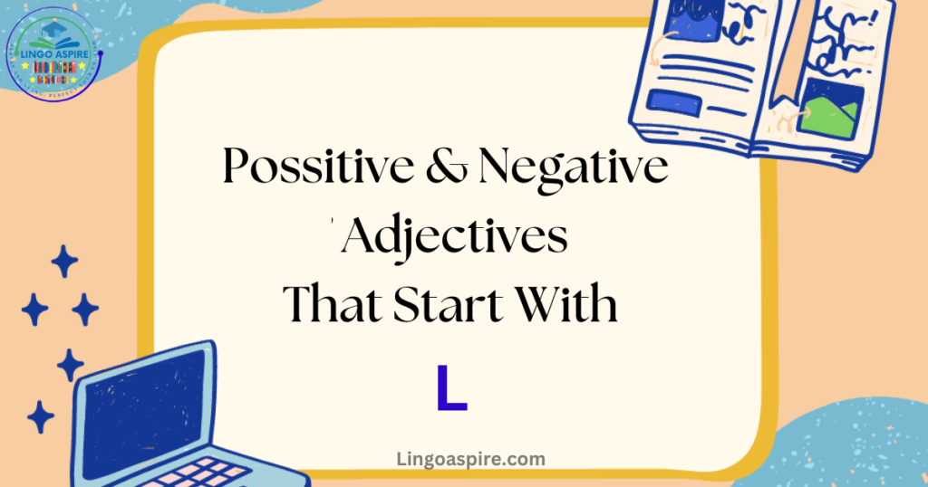 Adjectives That Start with L