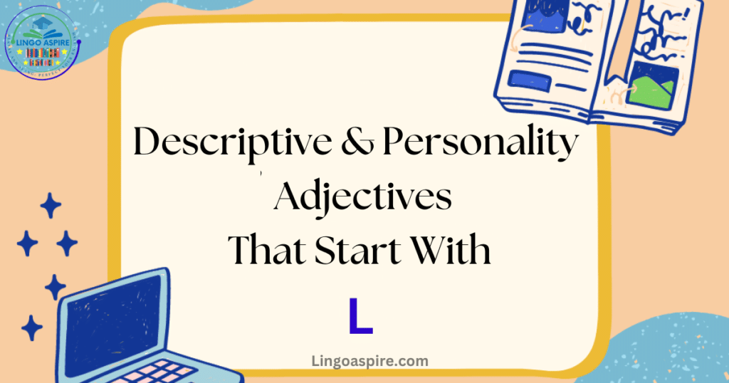 Adjectives That Start with L